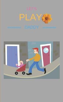 Book cover for Let's Play Daddy