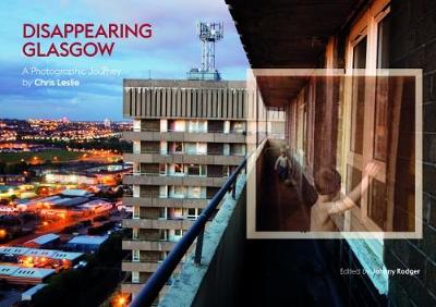 Book cover for Disappearing Glasgow: A Photographic Journey