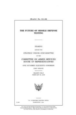 Cover of The future of missile defense testing