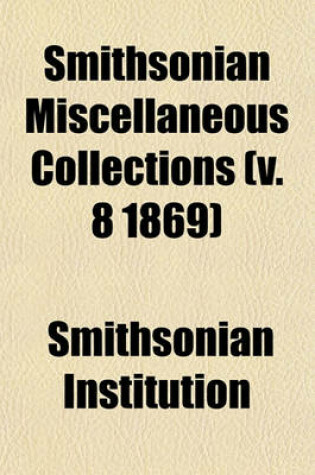 Cover of Smithsonian Miscellaneous Collections (V. 8 1869)