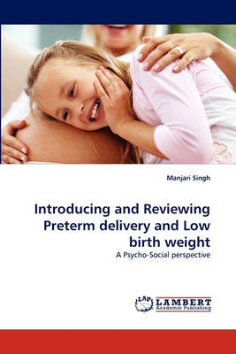 Book cover for Introducing and Reviewing Preterm delivery and Low birth weight
