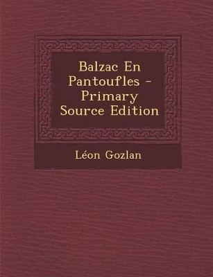 Book cover for Balzac En Pantoufles