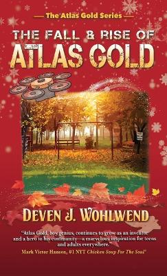 Cover of The Fall and Rise of Atlas Gold