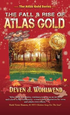 Cover of The Fall and Rise of Atlas Gold