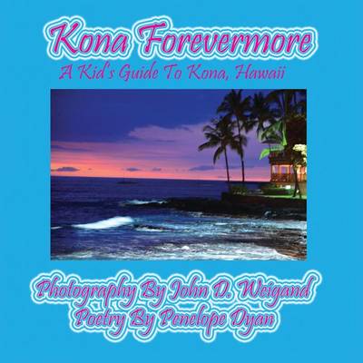 Book cover for Kona Forevermore--A Kid's Guide to Kona Hawaii