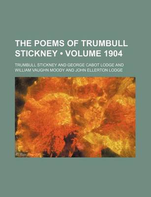 Book cover for The Poems of Trumbull Stickney (Volume 1904)