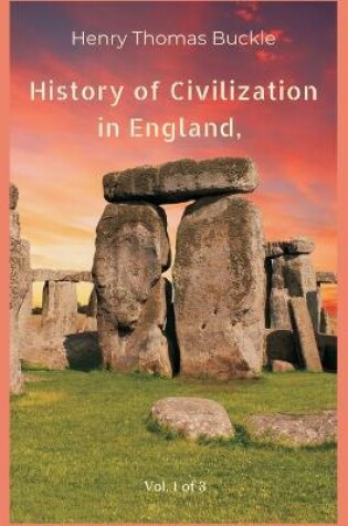 Cover of History of Civilization in England, Vol. 1 of 3