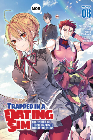 Cover of Trapped in a Dating Sim: The World of Otome Games is Tough for Mobs (Manga) Vol. 8