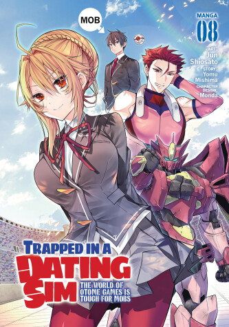 Book cover for Trapped in a Dating Sim: The World of Otome Games is Tough for Mobs (Manga) Vol. 8