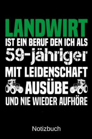 Cover of Landwirt ist ein Beruf den ich als 59-jahriger mit Leidenschaft ausube und nie wieder aufhoere