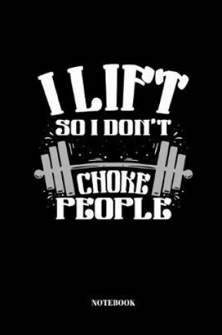 Cover of I Lift So I Don't Choke People