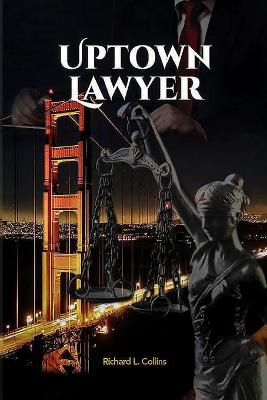 Book cover for Uptown Lawyer