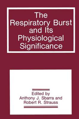 Cover of The Respiratory Burst and Its Physiological Significance
