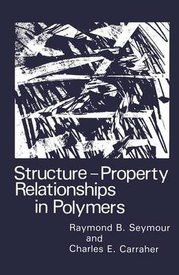 Book cover for Structure--Property Relationships in Polymers