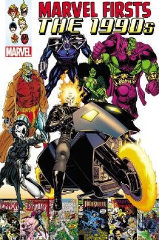 Cover of Marvel Firsts: The 1990s Vol. 1