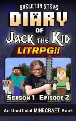 Cover of Diary of Jack the Kid - A Minecraft LitRPG - Season 1 Episode 2 (Book 2)