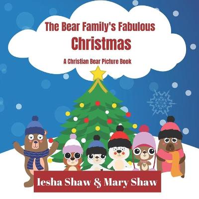 Book cover for The Bear Family's Fabulous Christmas