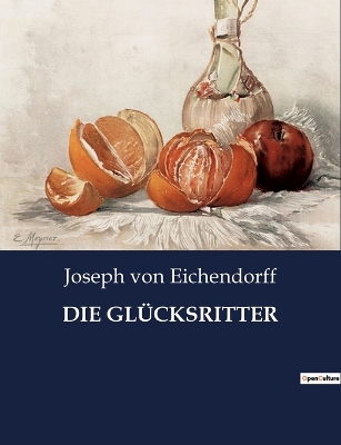 Book cover for Die Glücksritter