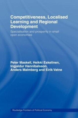 Cover of Competitiveness, Localised Learning and Regional Development