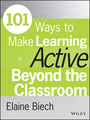 Book cover for 101 Ways to Make Learning Active Beyond the Classroom