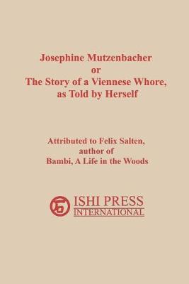 Book cover for Josephine Mutzenbacher or The Story of a Viennese Whore, as Told by Herself