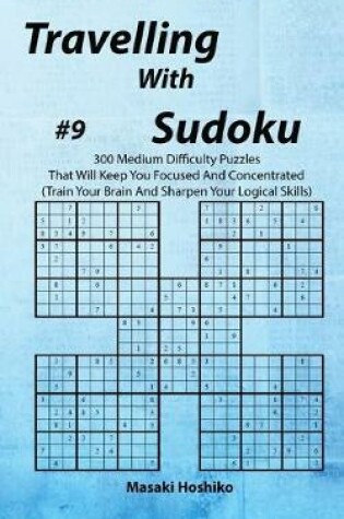 Cover of Travelling With Sudoku #9