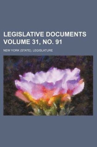 Cover of Legislative Documents Volume 31, No. 91