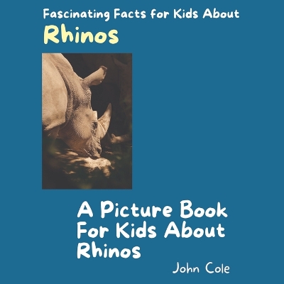 Book cover for A Picture Book for Kids About Rhinos