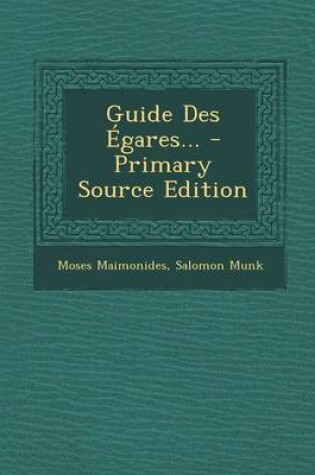 Cover of Guide Des Egares... - Primary Source Edition