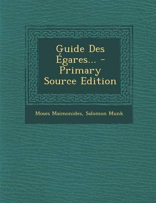 Book cover for Guide Des Egares... - Primary Source Edition