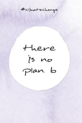 Book cover for there is no plan b