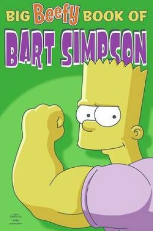 Cover of Big Beefy Book of Bart Simpson