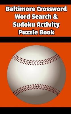 Book cover for Baltimore Crossword Word Search & Sudoku Activity Puzzle Book