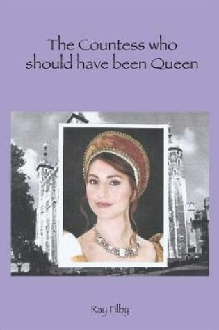 Cover of The Countess Who Should Have Been Queen