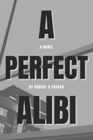 Cover of A Perfect Alibi