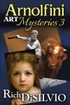 Book cover for Arnolfini Art Mysteries 3