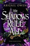 Book cover for The Shadows Rule All