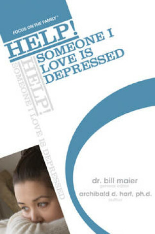 Cover of Help! Someone I Love Is Depressed