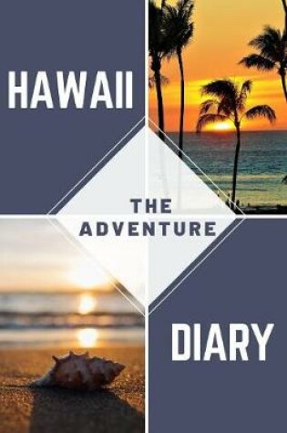 Cover of Hawaii - The Adventure Diary