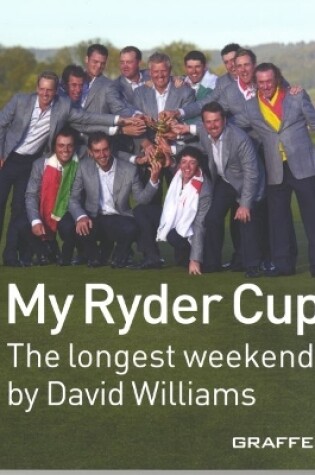 Cover of My Ryder Cup - The Longest Weekend