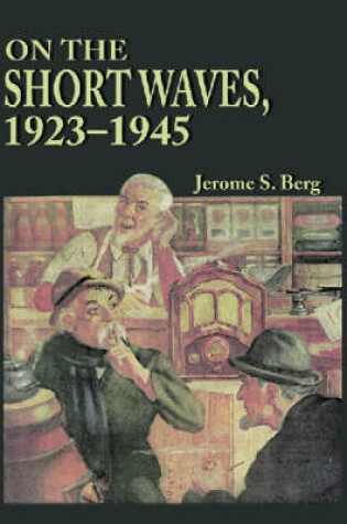 Cover of On the Short Waves, 1923-45