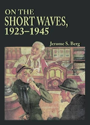 Book cover for On the Short Waves, 1923-45