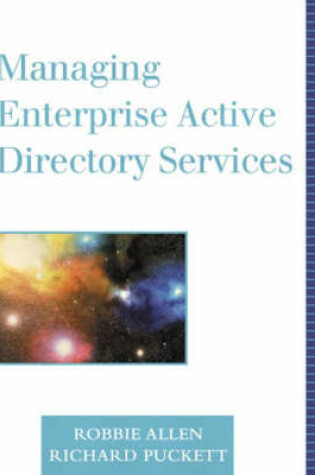 Cover of Managing Enterprise Active Directory Services