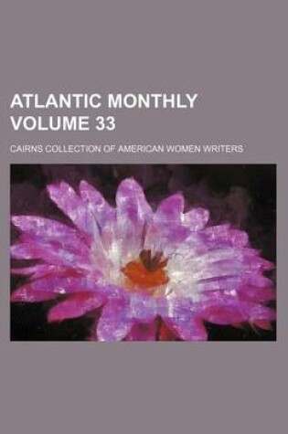 Cover of Atlantic Monthly Volume 33