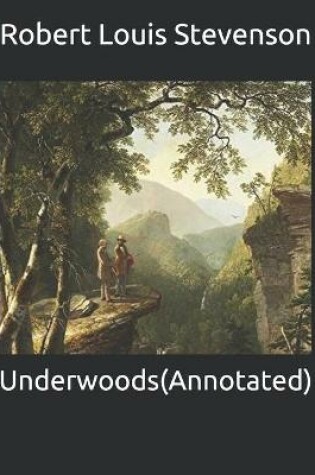 Cover of Underwoods(Annotated)