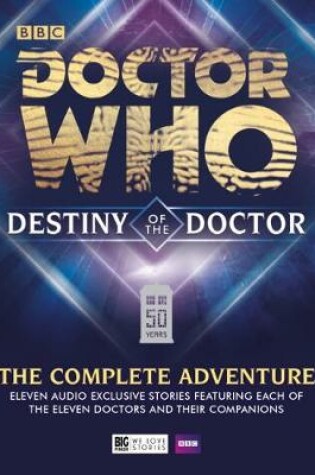 Cover of Destiny of the Doctor: The Complete Adventure