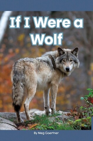 Cover of If I Were a Wolf