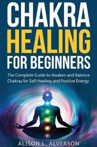 Cover of Chakra Healing For Beginners