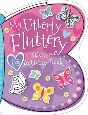 Book cover for My Utterly Fluttery Sticker Activity Book