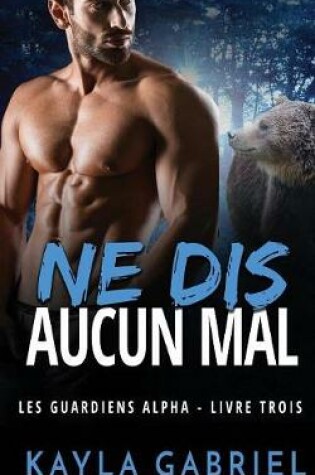 Cover of Ne dis aucun mal